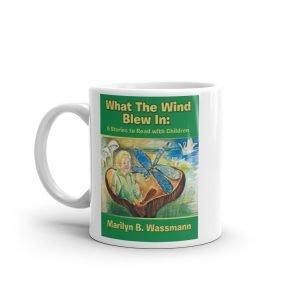 WHAT THE WIND BLEW IN mug