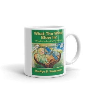 WHAT THE WIND BLEW IN mug