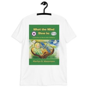 WHAT THE WIND BLEW IN  T-Shirt